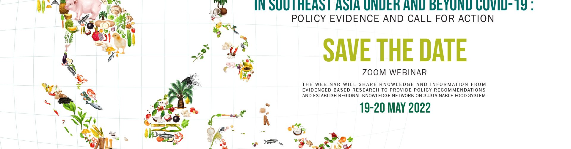 International Seminar on Sustainable Food Systems in Southeast Asia under and beyond COVID-19: Policy Evidence and Call for Action
