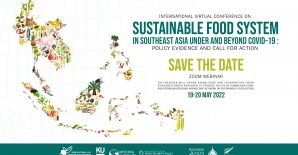 International Seminar on Sustainable Food Systems in Southeast Asia under and beyond COVID-19: Policy Evidence and Call for Action